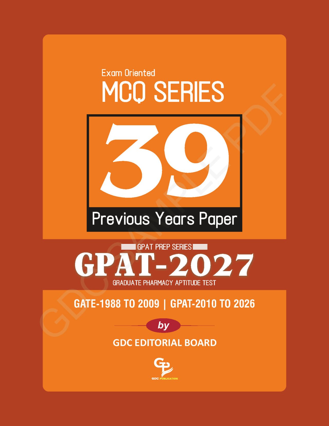 39 GPAT/GATE PREVIOUS YEARS QUESTION PAPERS (COLOURED BOOK)