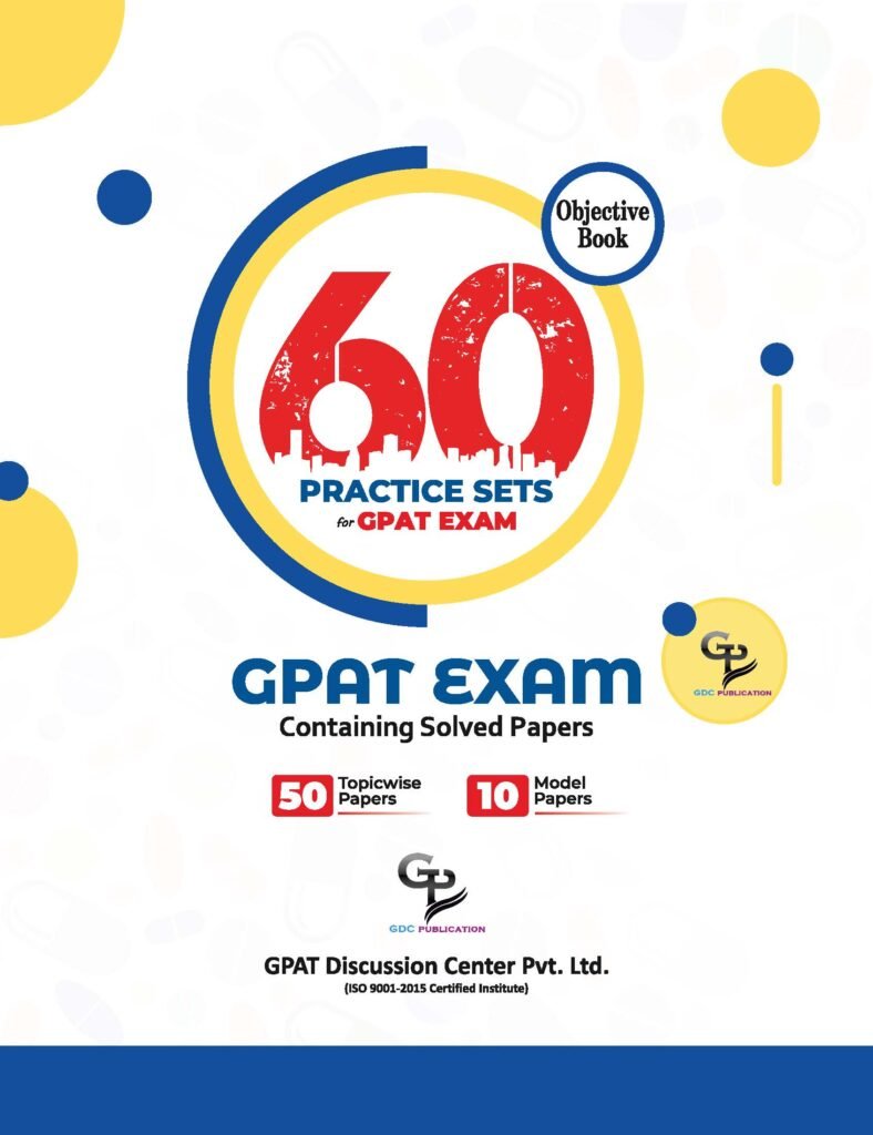 60 SAMPLE SOLVED QUESTION PAPER FOR GPAT/NIPER WITH MODEL PAPERS (HARD COPY COLOURED BOOK)