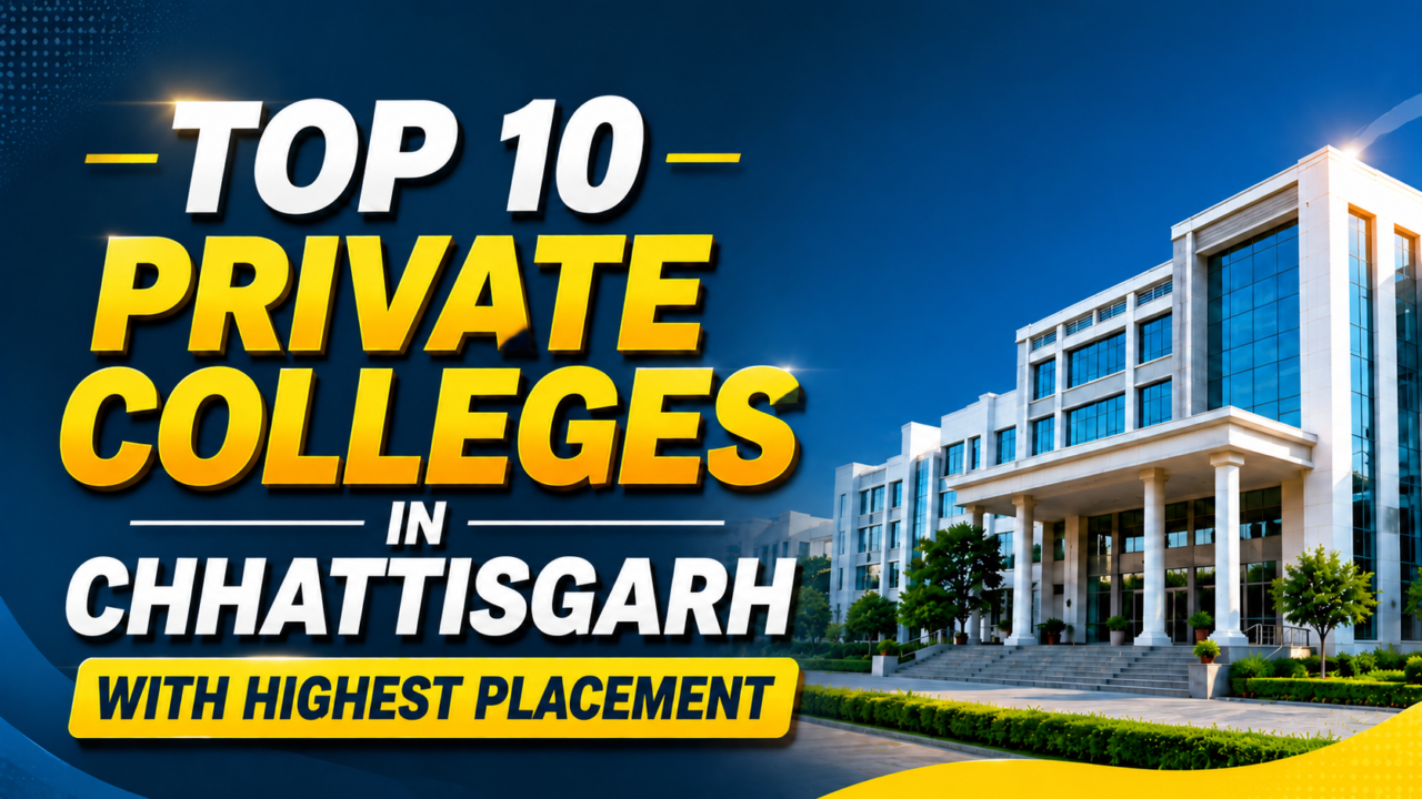 Top 10 private colleges in Chhattisgarh thumbnail featuring a modern college campus with bold text and placement-focused educational design.