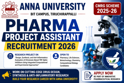 Anna University Pharma Project Assistant Recruitment 2026 thumbnail featuring laboratory research visuals, microscope, molecular structure, and pharmaceutical research theme with CMRG Scheme 2025-26 banner.