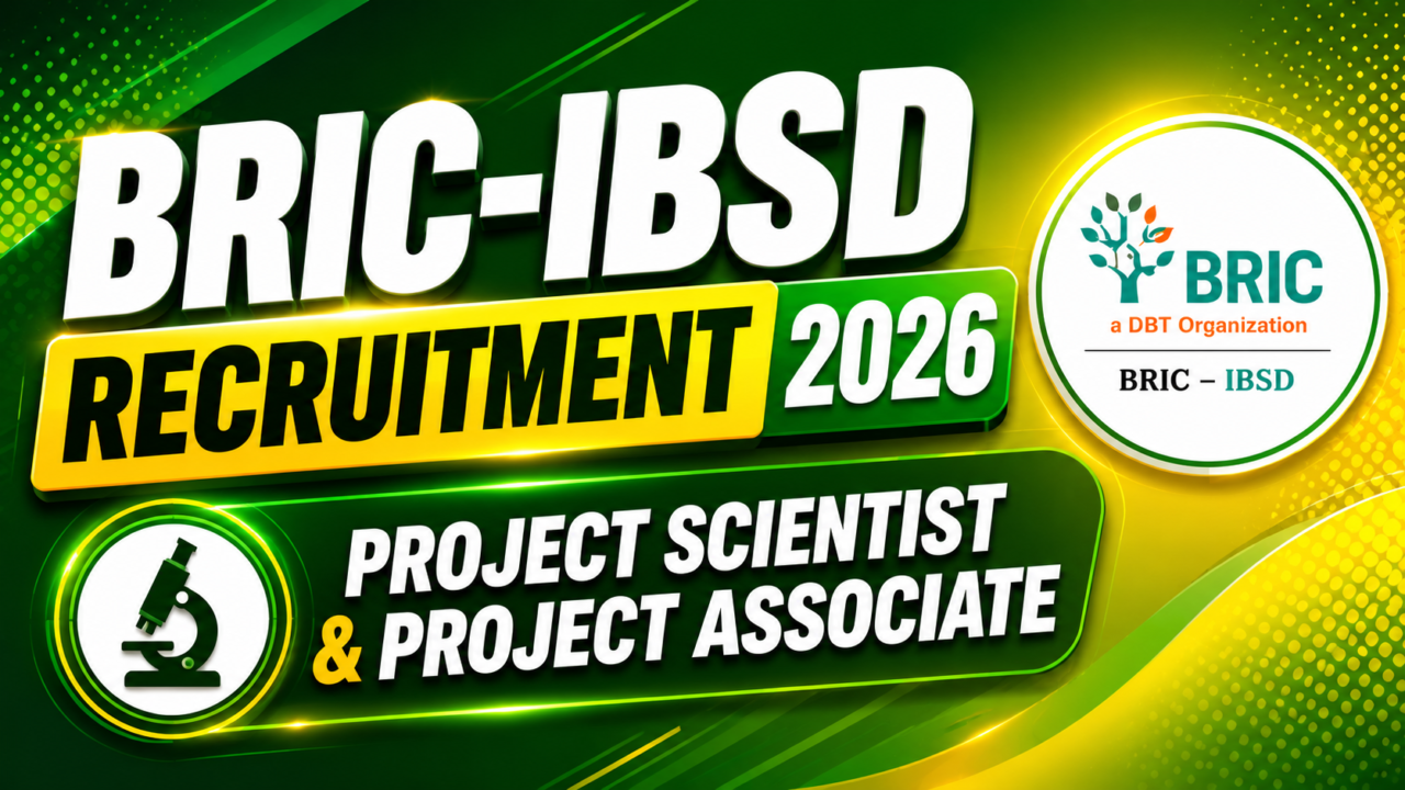 Bright green and yellow gradient YouTube thumbnail for BRIC-IBSD Recruitment 2026 featuring bold “Recruitment 2026” text, Project Scientist & Project Associate vacancy details, BRIC logo, and scientific-themed design with microscope icon.