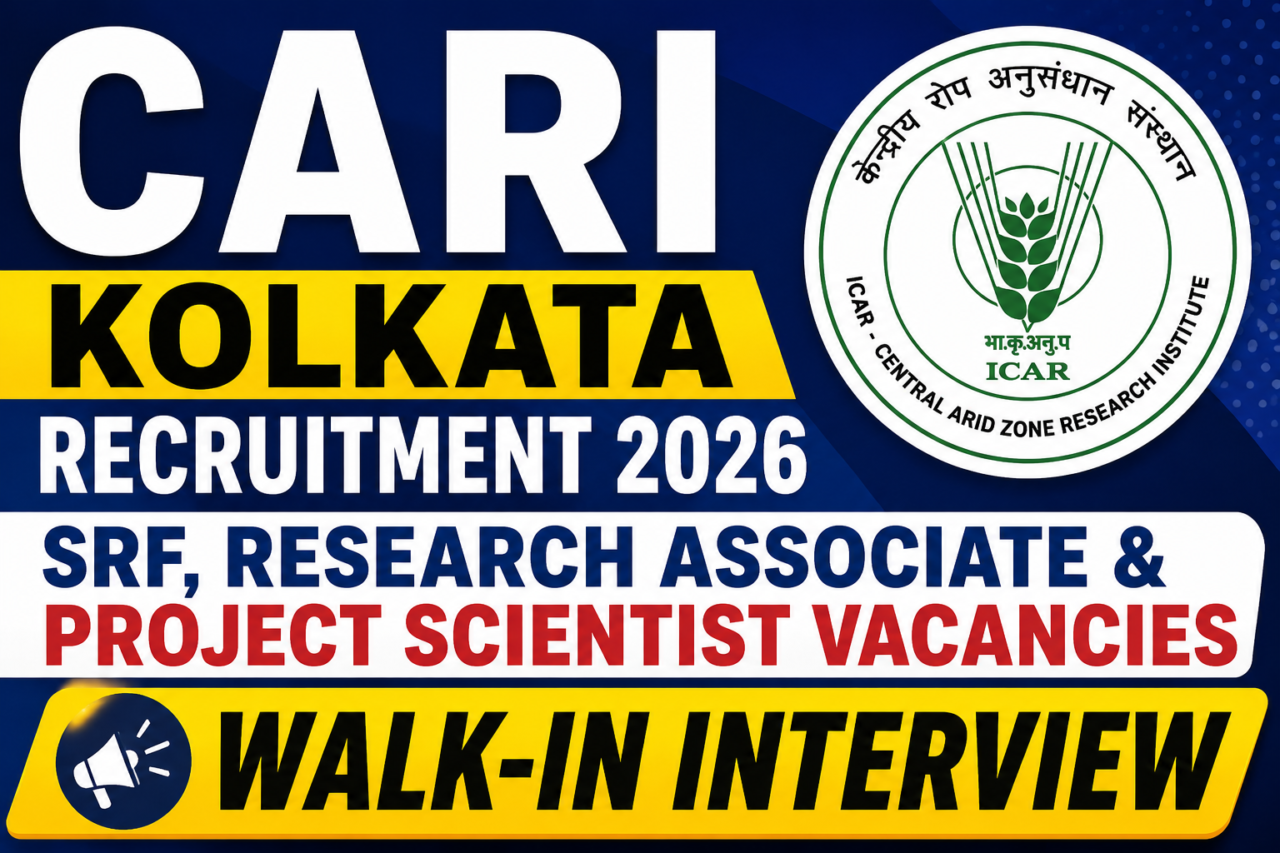 CARI Kolkata Recruitment 2026 thumbnail with bold text highlighting SRF, Research Associate, and Project Scientist vacancies along with Walk-In Interview notice and ICAR logo.