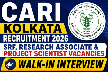 CARI Kolkata Recruitment 2026 thumbnail with bold text highlighting SRF, Research Associate, and Project Scientist vacancies along with Walk-In Interview notice and ICAR logo.