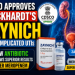 CDSCO approval announcement for Wockhardt’s ZAYNICH antibiotic, featuring a urinary tract illustration, medicine vial, bacteria graphics, and comparison with Meropenem for complicated UTI treatment.