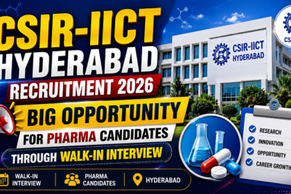 CSIR-IICT Hyderabad Recruitment 2026 thumbnail showing walk-in interview opportunity for pharma candidates with institute building background.