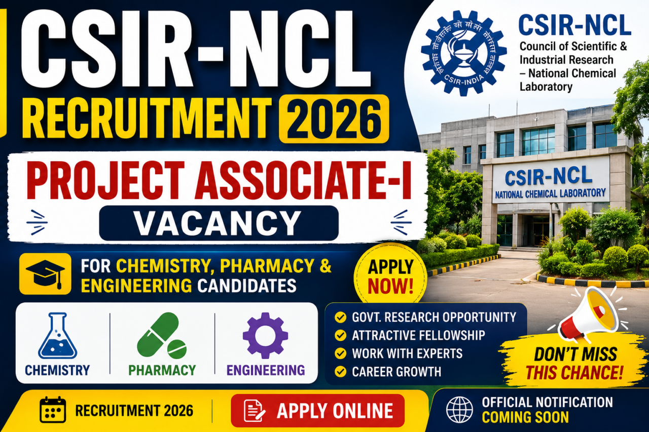 CSIR-NCL Recruitment 2026 thumbnail featuring Project Associate-I vacancy for Chemistry, Pharmacy, and Engineering candidates with bold text, institute building background, and attractive recruitment design.
