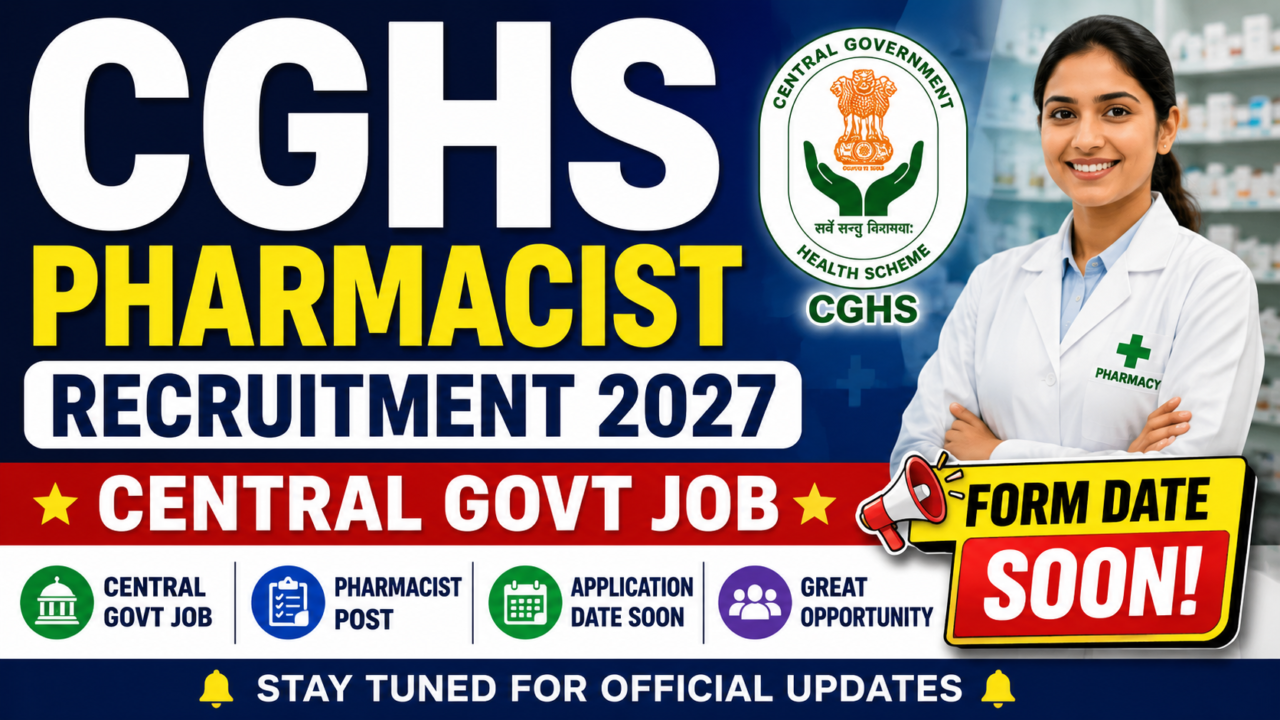 CGHS Pharmacist Recruitment 2027 thumbnail featuring a female pharmacist, CGHS logo, bold text “Central Govt Job” and “Form Date Soon” in bright blue, yellow, red, and white colors.