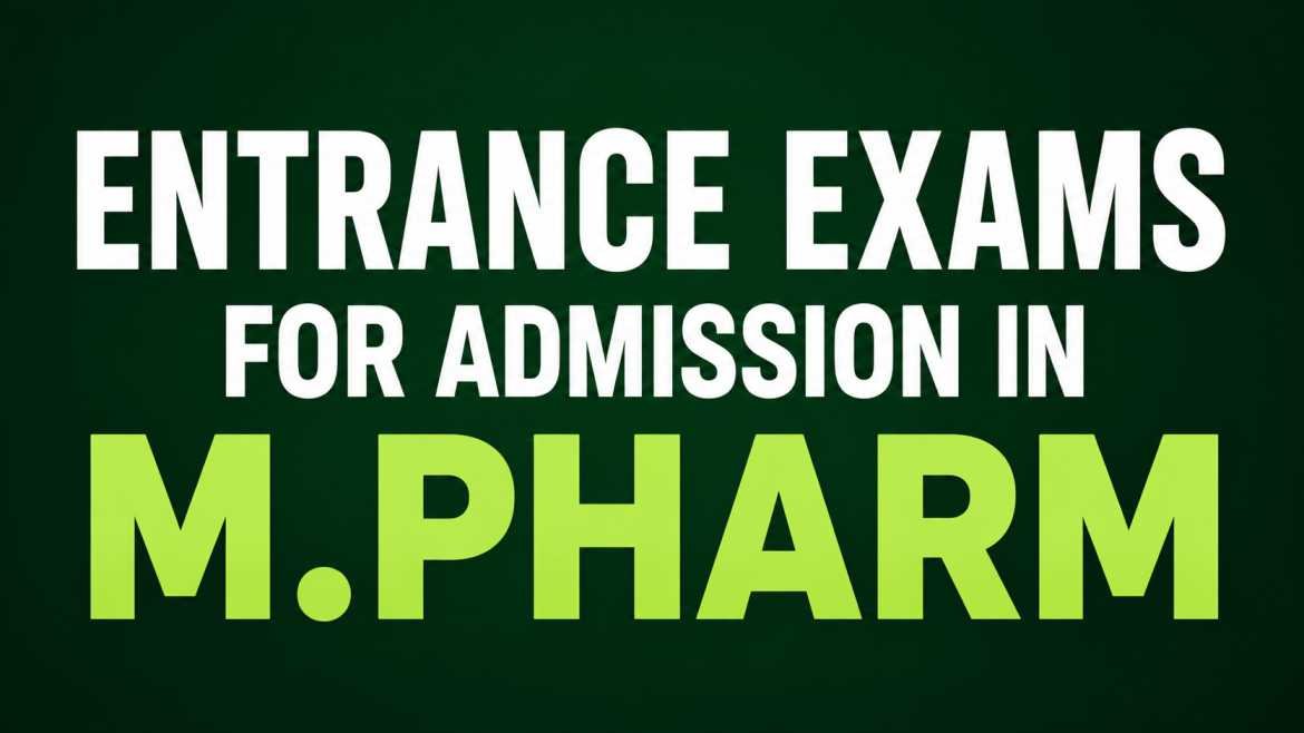 Simple M.Pharm entrance exams thumbnail with bold white and green text on a dark green background in a clean educational design.