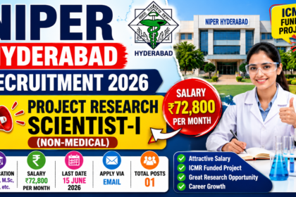 NIPER Hyderabad Recruitment 2026 thumbnail featuring Project Research Scientist-I (Non-Medical) vacancy, ₹72,800 salary, ICMR funded project, scientist image, and NIPER campus in 16:9 format.