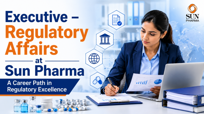 Professional regulatory affairs executive reviewing pharmaceutical documentation and compliance reports in a modern office environment, representing a career in regulatory excellence at Sun Pharma.