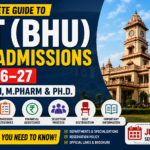 Complete Guide to IIT BHU PG Admissions 2026-27 for M.Tech M.Pharm and PhD programs with eligibility, process and details