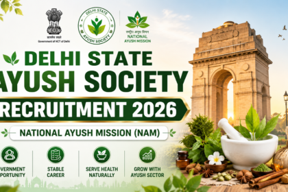 Delhi State AYUSH Society Recruitment 2026 thumbnail featuring National AYUSH Mission (NAM), India Gate, AYUSH herbal elements, and government recruitment theme in green background.