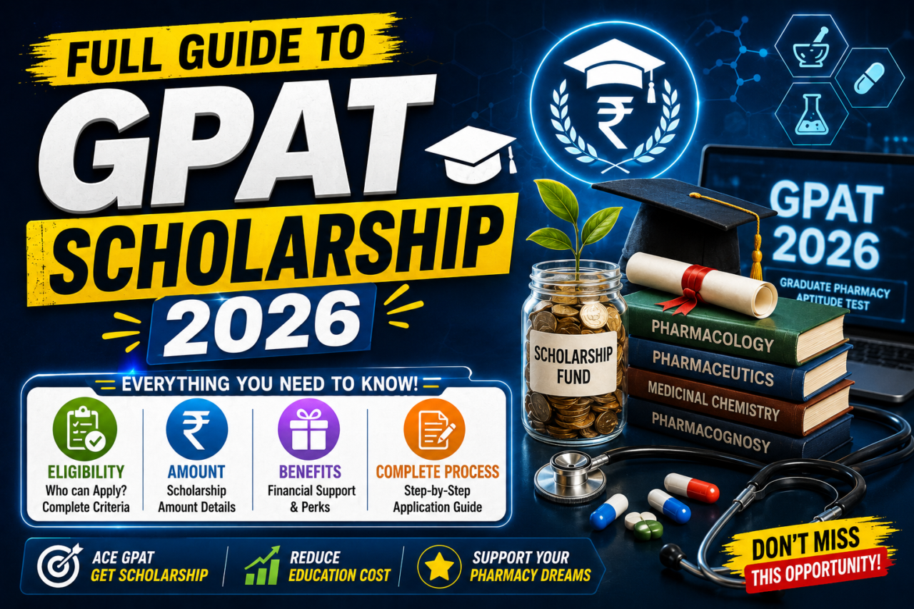 GPAT Scholarship 2026 thumbnail featuring scholarship fund jar, pharmacy books, graduation cap, stethoscope, and bold text about eligibility, amount, benefits, and application process.