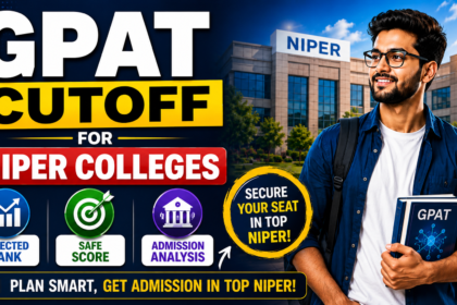 GPAT cutoff for NIPER colleges thumbnail featuring a pharmacy student, NIPER campus background, expected rank, safe score, and admission analysis icons.