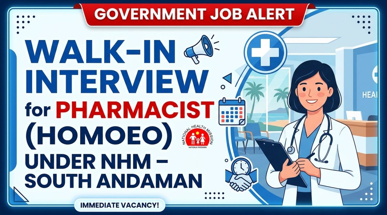 Government job update thumbnail for NHM Pharmacist (Homoeo) walk-in interview in South Andaman with healthcare and medical recruitment theme.