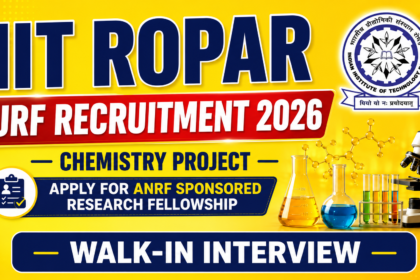 Bright yellow gradient thumbnail for IIT Ropar JRF Recruitment 2026 Chemistry Project with walk-in interview banner, IIT Ropar logo, microscope, chemistry lab glassware, and ANRF sponsored research fellowship text.