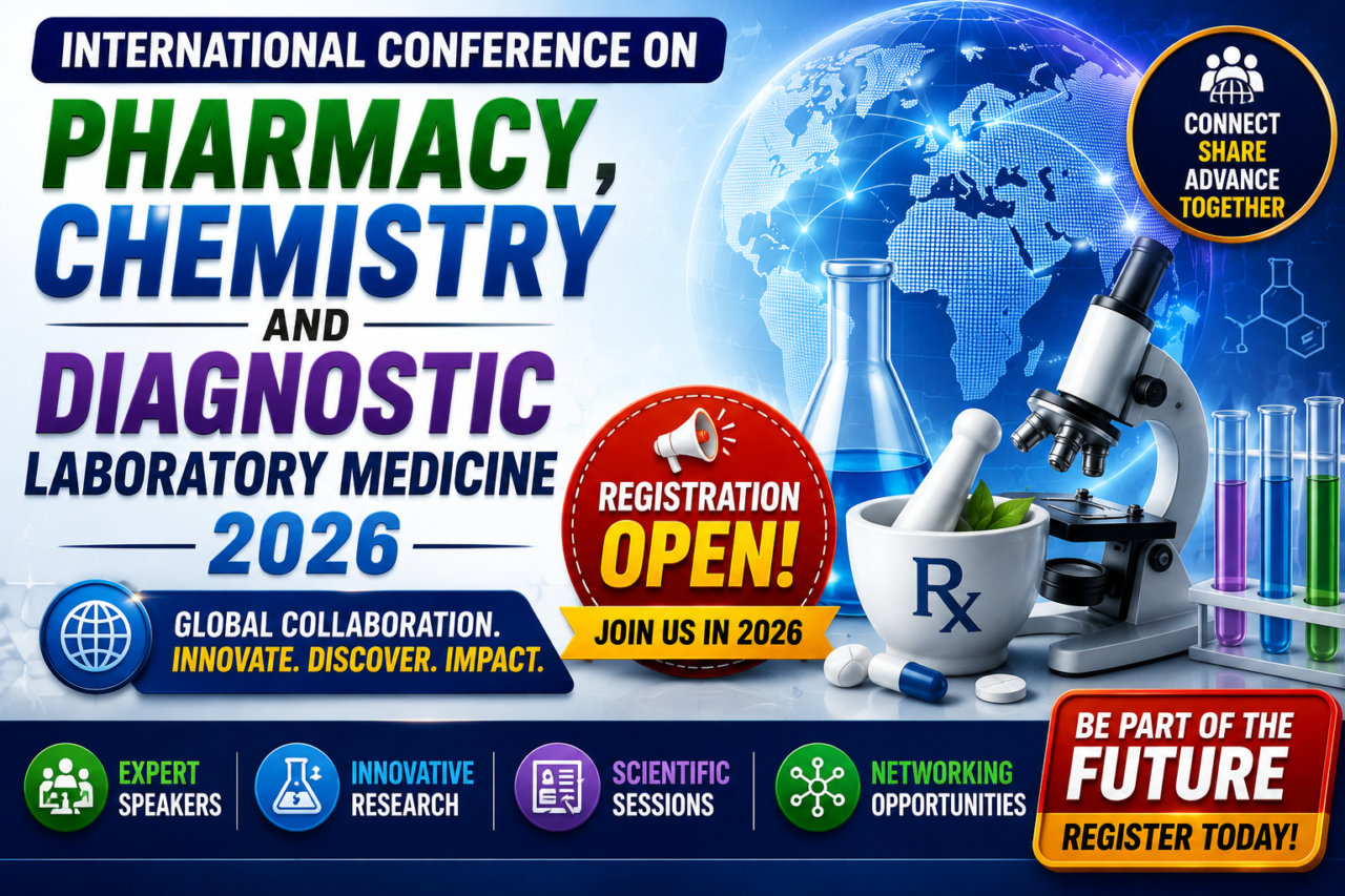 Thumbnail for International Conference on Pharmacy, Chemistry and Diagnostic Laboratory Medicine 2026 featuring scientific lab equipment, global healthcare graphics, and “Registration Open” announcement.