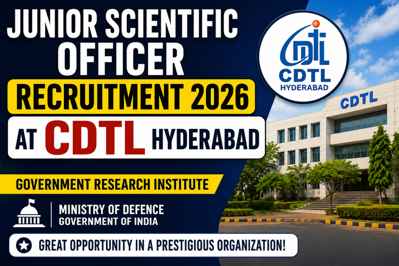 Thumbnail for Junior Scientific Officer Recruitment 2026 at CDTL Hyderabad featuring bold recruitment text, CDTL Hyderabad logo, and institute building background.