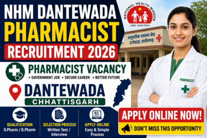 Thumbnail for NHM Dantewada Pharmacist Recruitment 2026 showing a pharmacist in front of a health center in Dantewada, Chhattisgarh with recruitment details and apply online banner.