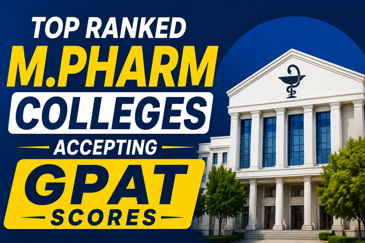 Top Ranked M.Pharm Colleges Accepting GPAT Scores thumbnail with blue background, bold yellow and white text, and modern pharmacy college building image.
