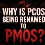 Dark red and black graphic asking “Why Is PCOS Being Renamed to PMOS?” featuring a woman’s silhouette and reproductive health illustration.