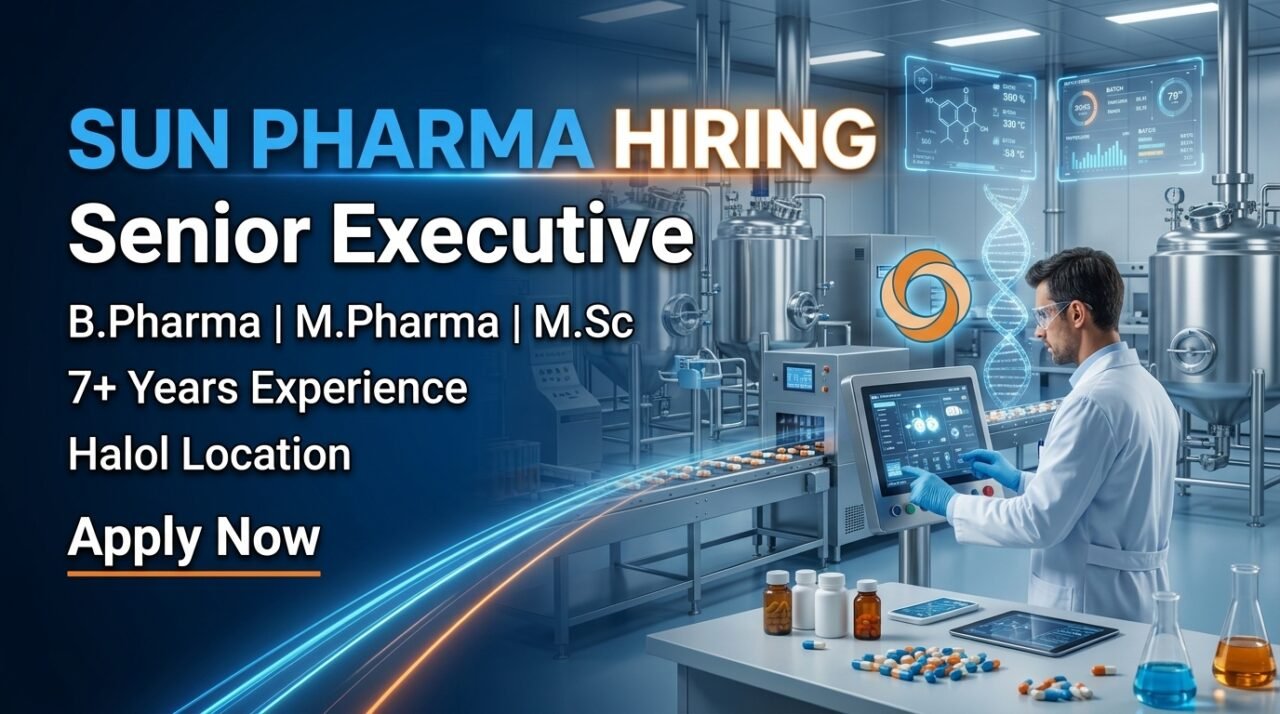 Professional YouTube thumbnail showing Sun Pharma Senior Executive hiring announcement with pharma manufacturing background, scientist in lab coat, medicine capsules, and corporate healthcare design in blue theme.
