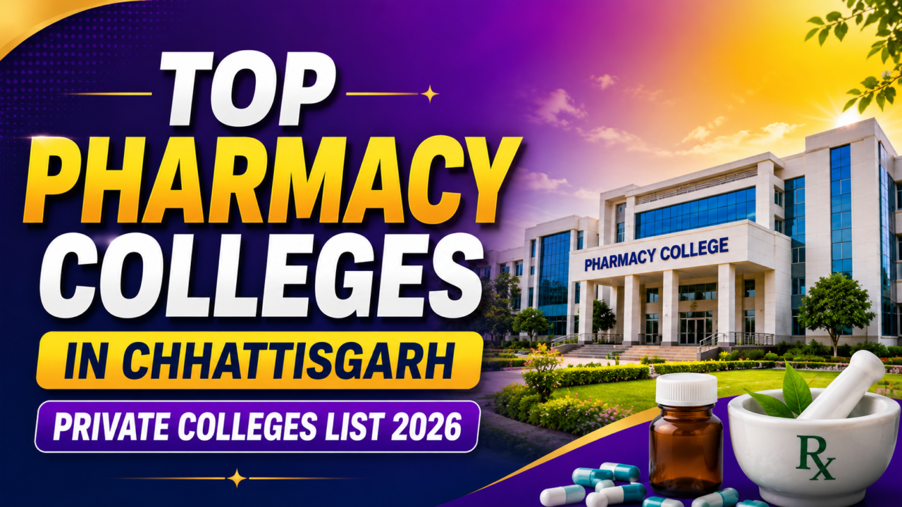 Colorful thumbnail showing a modern pharmacy college campus with bold text “Top Pharmacy Colleges in Chhattisgarh – Private Colleges List 2026” along with pharmacy-related items like capsules, medicine bottle, and mortar & pestle.