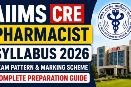 AIIMS CRE Pharmacist Syllabus 2026 thumbnail featuring AIIMS logo, AIIMS campus building, exam pattern, marking scheme, and complete preparation guide for pharmacist recruitment exam.