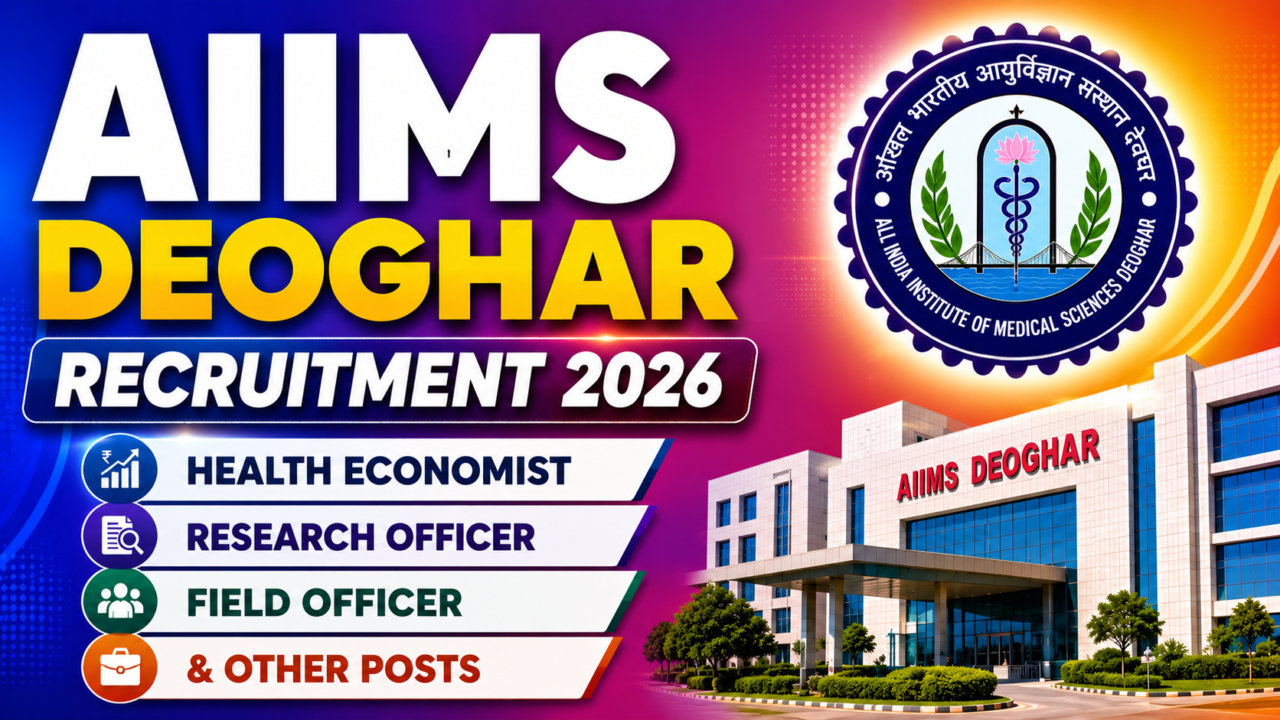 AIIMS Deoghar Recruitment 2026 thumbnail featuring the AIIMS Deoghar building, institute logo, and highlights for Health Economist, Research Officer, Field Officer, and other job vacancies on a vibrant gradient background.
