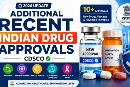 Infographic highlighting additional recent Indian drug approvals by CDSCO in 2026, featuring new drugs, vaccines, immunotherapy treatments, and advanced healthcare innovations approved in India.
