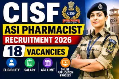 CISF ASI Pharmacist Recruitment 2026 thumbnail featuring a CISF officer, recruitment banner, and highlights for 18 vacancies, eligibility, salary, age limit, and online application process.