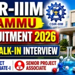 Thumbnail for CSIR-IIIM Jammu Recruitment 2026 featuring the CSIR-IIIM logo, institute building, laboratory microscope, chemistry glassware, and bold text highlighting recruitment through a walk-in interview for Project Associate-I and Senior Project Associate positions.