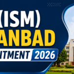 IIT (ISM) Dhanbad Recruitment 2026 banner featuring the institute's main building, official logo, and bold recruitment announcement design in blue and yellow colors.