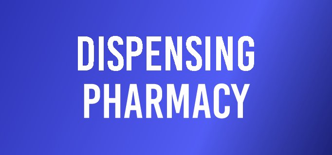 Dispensing Pharmacy