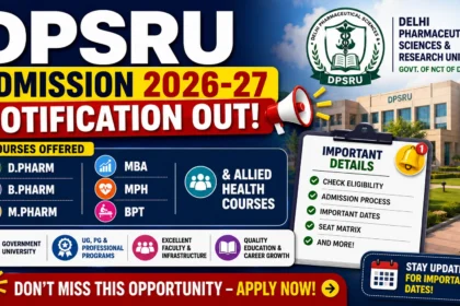 DPSRU Admission 2026-27 notification thumbnail featuring Delhi Pharmaceutical Sciences and Research University (DPSRU), admission announcement, courses including D.Pharm, B.Pharm, M.Pharm, MBA, MPH, BPT, Allied Health Courses, and important admission details such as eligibility, admission process, and key dates.