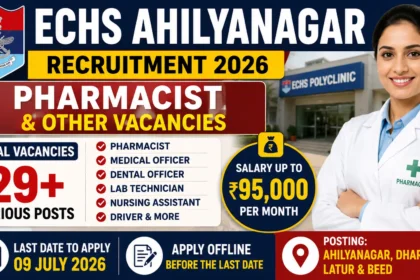 ECHS Ahilyanagar Recruitment 2026 thumbnail featuring Pharmacist and other healthcare vacancies, salary up to ₹95,000 per month, application deadline 09 July 2026, and locations including Ahilyanagar, Dharashiv, Latur, and Beed. :
