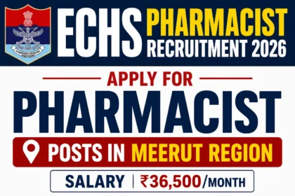 ECHS Pharmacist Recruitment 2026 thumbnail showing pharmacist vacancy in Meerut Region with salary ₹36,500 per month and recruitment announcement banner.