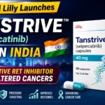 YouTube thumbnail announcing Eli Lilly's launch of Tanstrive (Selpercatinib) in India, highlighting the first selective RET inhibitor for RET-altered cancers with medicine pack, Indian flag, and cancer awareness graphics.