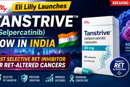 YouTube thumbnail announcing Eli Lilly's launch of Tanstrive (Selpercatinib) in India, highlighting the first selective RET inhibitor for RET-altered cancers with medicine pack, Indian flag, and cancer awareness graphics.