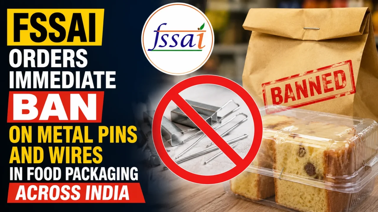 FSSAI announcement graphic showing a ban on metal pins and wires in food packaging, with food containers, packaging materials, and a prohibition symbol over metallic staples and pins.