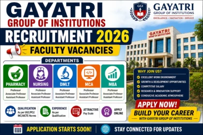 Recruitment thumbnail for Gayatri Group of Institutions Recruitment 2026, highlighting faculty vacancies in Pharmacy, Nursing, DMLT, MCA, and MBA departments with opportunities for Professor, Associate Professor, and Assistant Professor positions.