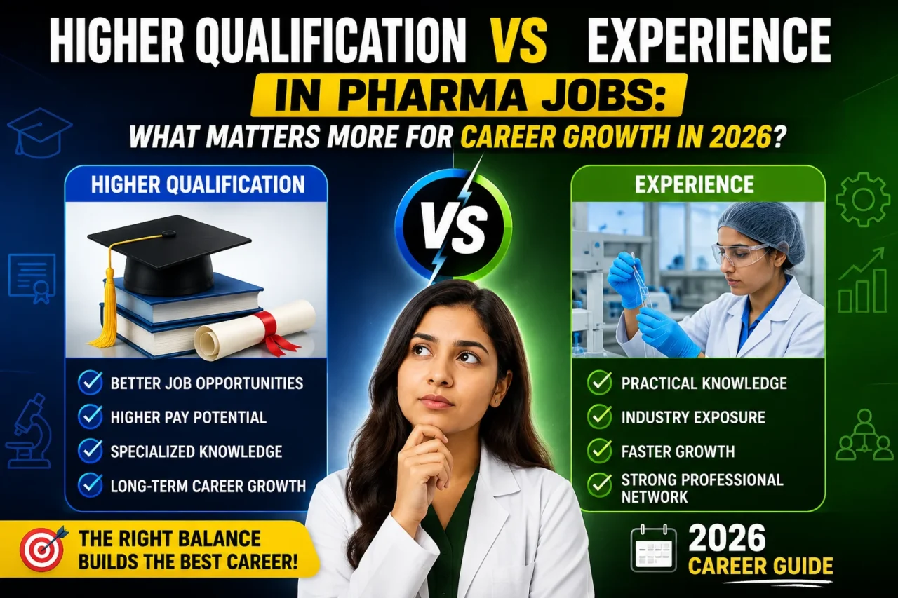Higher Qualification vs Experience in Pharma Jobs 2026 comparison thumbnail showing education and work experience pathways for pharmaceutical career growth.