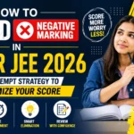 How to Avoid Negative Marking in NIPER JEE 2026 Smart Attempt Strategy to Maximize Your Score
