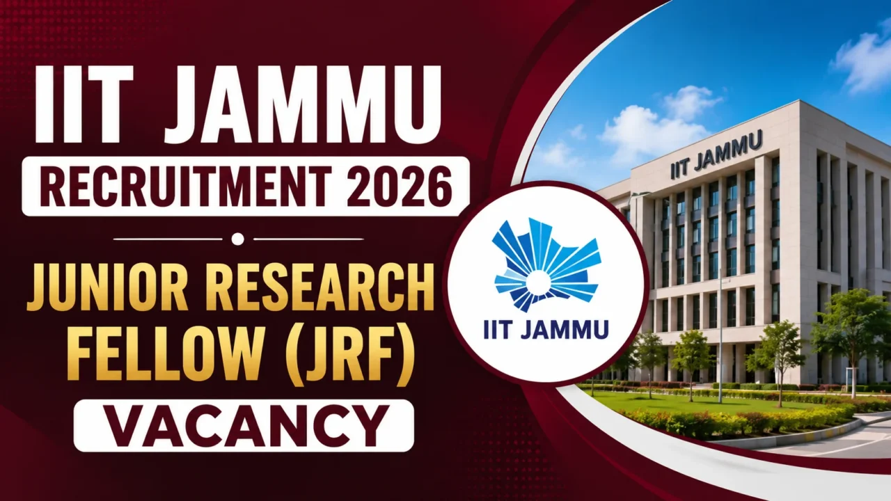 Promotional thumbnail for IIT Jammu Recruitment 2026 featuring a Junior Research Fellow (JRF) vacancy announcement, IIT Jammu logo, and a modern campus building on a maroon background.