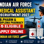 Indian Air Force Medical Assistant Recruitment 2027 thumbnail featuring Air Force aircraft, medical and pharmacy symbols, an Air Force personnel silhouette, and text highlighting B.Pharm & Diploma Pharmacy eligibility with Apply Online notification.