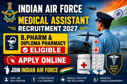 Indian Air Force Medical Assistant Recruitment 2027 thumbnail featuring Air Force aircraft, medical and pharmacy symbols, an Air Force personnel silhouette, and text highlighting B.Pharm & Diploma Pharmacy eligibility with Apply Online notification.