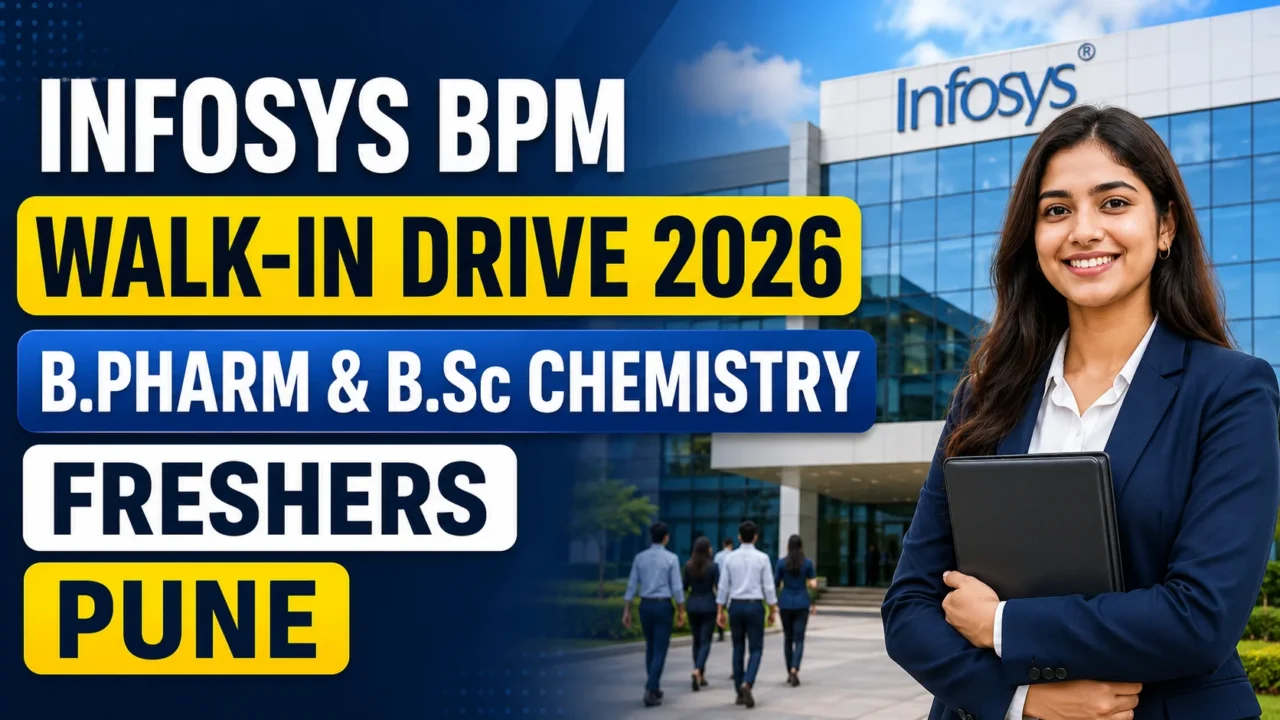 Thumbnail featuring the Infosys BPM office building and a professional fresher candidate, highlighting the Infosys BPM Walk-In Drive 2026 for B.Pharm and B.Sc Chemistry freshers in Pune.