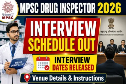 MPSC Drug Inspector 2026 interview schedule announcement thumbnail featuring a drug inspector, interview panel, MPSC logo, calendar icon, and bold text highlighting interview dates released and venue details.