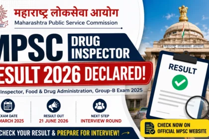 MPSC Drug Inspector Result 2026 declared for Food and Drug Administration Group-B Exam 2025 with interview round details and Maharashtra Public Service Commission building.
