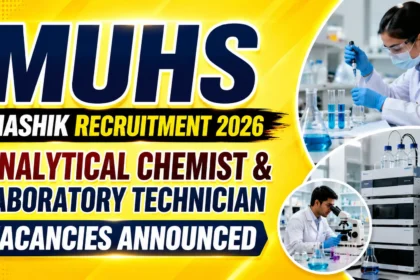 YouTube thumbnail for MUHS Nashik Recruitment 2026 featuring Analytical Chemist and Laboratory Technician vacancies, laboratory equipment, HPLC system, scientist working in a research lab, and a bright yellow gradient background.